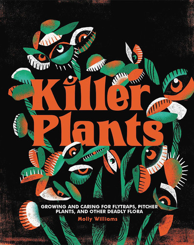 Libro Killer Plants: Growing And Caring For Flytraps,-inglés