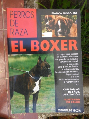 Perros De Raza - El Boxer - Bianca Frosolini - Impecable