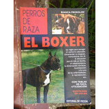 Perros De Raza - El Boxer - Bianca Frosolini - Impecable