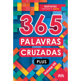 365 Palavras Cruzadas Plus - Volume Vii, De Ciranda Cultural. Ciranda Cultural Editora E Distribuidora Ltda., Capa Mole Em Português, 2021