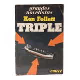 Triple, Novela De Ken Follett. Emece, Excelente!