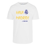 Playera Real Madrid Hala Madrid Fútbol Niño Joven Hombre D1