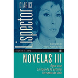 Novelas Iii, De Lispector, Clarice. Editorial Fondo De Cultura Económica, Tapa Blanda En Español, 2021