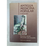 Antigua Medicina Popular - Benito Vidal - Abraxas