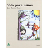 Solo Para Niños  -  Barat, J.r.