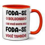 Caneca Color F0da-se Bolsonaro Se Você Gosta F0da-se Também