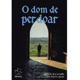 Dom De Perdoar (o)