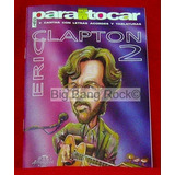 Cancionero Eric Clapton Vol 2 ( Eshop Big Bang Rock )