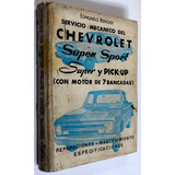 Manual Servicio Mecánico Chevrolet Super Sport Y Pick Up 