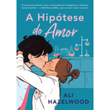 A Hipótese Do Amor: Não Aplica, De : Ali Hazelwood / Tradução: Thaís Britto. Série Não Aplica, Vol. Não Aplica. Editora Arqueiro, Capa Mole, Edição Não Aplica Em Português, 2022