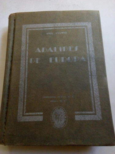Libro Antiguo 1949 Biografías Adalides De Europa 1959
