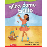 Mira Como Bailo -watch Me Dance- -fiction Readers-