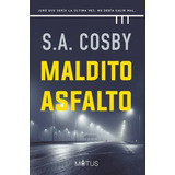 Maldito Asfalto - S. A. Cosby