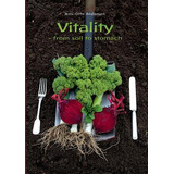 Libro Vitality : From Soil To Stomach - Jens-otto Andersen