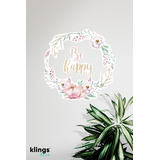 Vinilos Decorativos Frases Be Happy Se Feliz Flores 