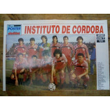 Mini Posters Instituto Córdoba Campeonato Nacional B 93/94 