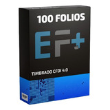 100 Folios Ef+ Cfdi 4.0 Facturación, Nomina, Carta Porte