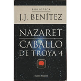 Libro. Caballo De Troya 4. Nazaret. J. J. Benítez. 