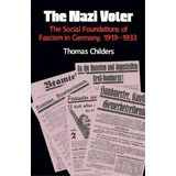 The Nazi Voter, De Thomas Childers. Editorial University North Carolina Press, Tapa Blanda En Inglés
