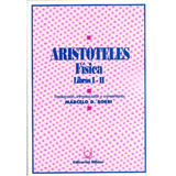 Fisica Libros I - I I - Aristoteles Marcelo Boeri Traductor