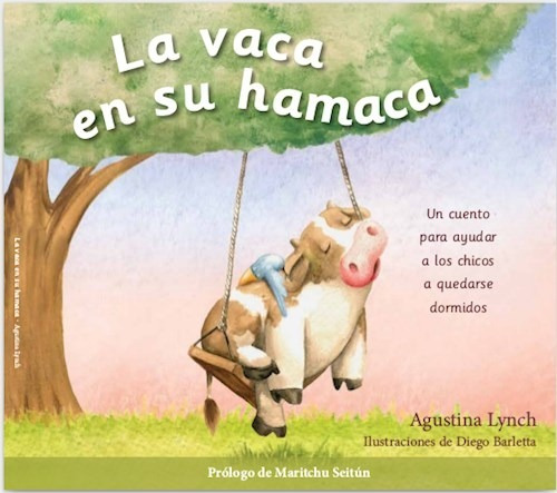 La Vaca En Su Hamaca, De Agustina Lynch Ilustradora. Editorial Deautor, Tapa Blanda, Edición 2019 En Español, 2018