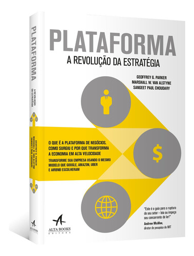 Plataforma: A Revolução Da Estratégia, De Parker, Geoffrey G.. Starling Alta Editora E Consultoria  Eireli, Capa Mole Em Português, 2019