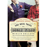 The Real Trial Of Oscar Wilde