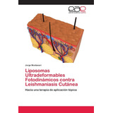Libro: Liposomas Ultradeformables Fotodinámicos Contra Leish
