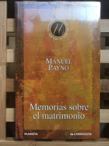 Memorias Sobre El Matrimonio, De Manuel Payno