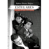 Estelares - Andrea Álvarez Mujica