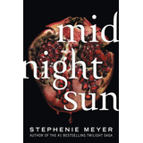 Libro Midnight Sun- Stephenie Meyer -inglés