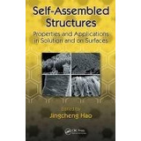 Self-assembled Structures : Properties And Applications I...