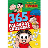 Turma Da Mônica - 365 Palavras Cruzadas, De Alves Barbieri, Paloma Blanca. Série 365 Caça Palavras Ciranda Cultural Editora E Distribuidora Ltda., Capa Mole Em Português, 2022