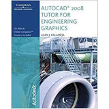 The Autocad 2008 Tutor For Engineering Graphics