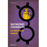 Hermana Menor,la - Chandler, Raymond