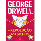 Livro A Revolução Dos Bichos | George Orwell