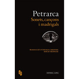 Libro Sonets Cançons I Madrigals - Cat De Petrarca Editorial