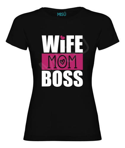 Polera Camiseta Mom Wife Boss 