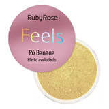 Polvo Matificante Feels Ruby Rose Po Banana Efeito Aveludado