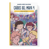 Caídos Del Mapa 4 - Nueva Edición, De Maria Ines Falconi. Editorial Quipu, Tapa Blanda En Español, 2022