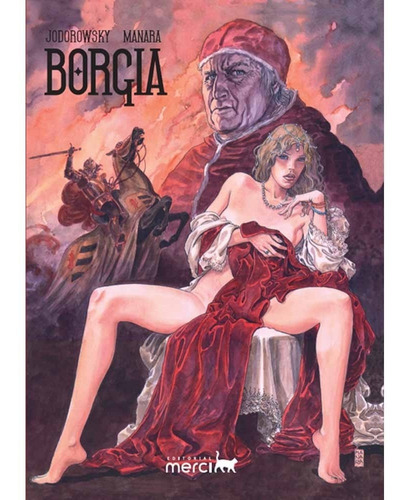 Borgia Integral (tapa Variante) - Jodorowsky, Manara