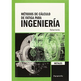 Metodos De Calculo De Fatiga Para Ingenieria Metal - Avil...