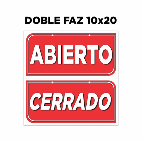 Cartel Doble Faz Abierto Cerrado 10x20 C/ Tanza Y Sopapa