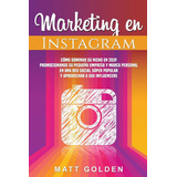 Libro: Marketing En Instagram: Cómo Dominar Su Nicho En 2019