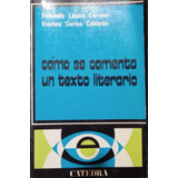 Cómo Se Comenta Un Texto Literario Lázaro Carreter Y Correa 