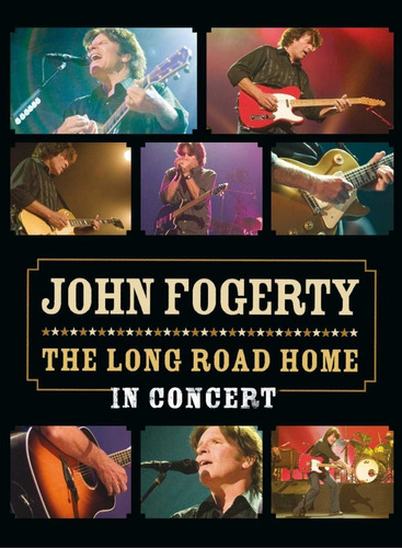John Fogerty The Long Road Home In Concert Dvd En Stock