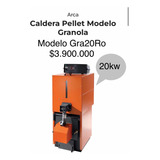 Caldera A Pellet Marca Arca Modelo Modelo Granola 20ro