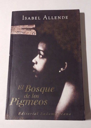 El Bosque De Los Pigmeos Isabel Allende Sudamericana 
