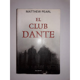 El Club Dante - Matthew Pearl