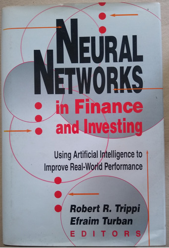 Neural Networks In Finance And Investing